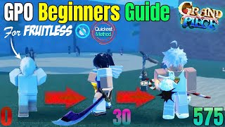 Complete Fruitless Leveling Beginner Guide Level 0 to Max 575 in Roblox GPO Update 10 Quick Method [upl. by Karyl]