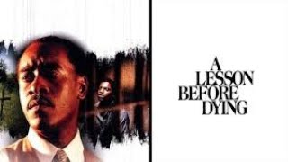 A Lesson Before Dying 1999 Don Cheadle Mekhi Phifer Drama HD [upl. by Hgielyk5]