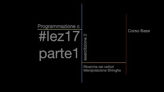 esercizi parte 1 Programmazione C lez17 [upl. by Mailli]