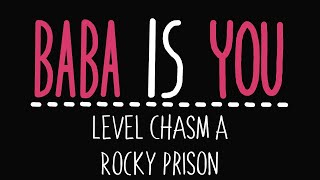 Baba Is You  Level Chasm A  Rocky prison  Solution [upl. by Alur]