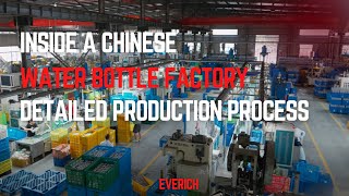 Inside a Chinese Water Bottle Factory Detailed Production Process  Kingvac of Everich [upl. by Cameron]