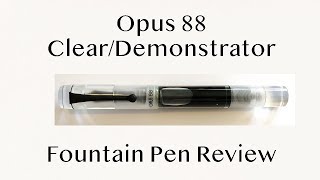 Opus 88 Koloro Demonstrator Fountain Pen Review [upl. by Libna]