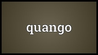 Quango Meaning [upl. by Rains]