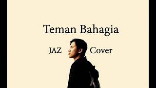 TEMAN BAHAGIA  JAZ cover by arv [upl. by Atneuqal226]