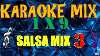 Karaoke Mix Salsa 3  Yiyo Sarante You Salsa Josimar y su Jambu Daniela Darcourt Frankie Ruiz [upl. by Milty]