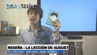 Reseña La Lección de August  Librothers  BookTube Argentina [upl. by Elolcin]