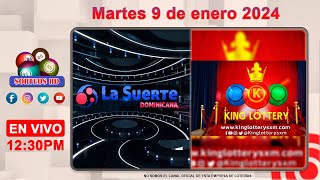 La Suerte Dominicana y King Lottery en Vivo 📺 │Martes 9 de enero 2024 – 1230PM [upl. by Pasia]