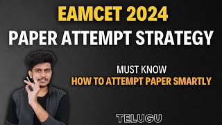 EAMCET 2024  PAPER Attempt Strategy  3 Hours Exam will Change your Life [upl. by Luapnaes931]