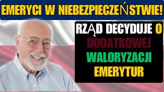 EMERYCI W NIEBEZPIECZEŃSTWIE RZĄD DECYDUJE O DODATKOWEJ WALORYZACJI EMERYTUR [upl. by Elspet98]