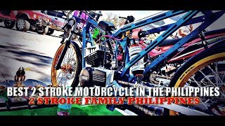 Best 2 Stroke Motorcycles in the Philippines  2 Stroke Family Philippines [upl. by Chrystal]