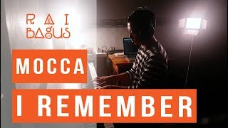 Mocca  I Remember Piano Cover [upl. by Onabru]