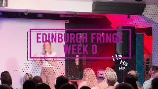 What its like debuting as a comedian at the Edinburgh Fringe Festival 2024  WEEK 0 [upl. by Defant]