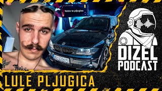 U AUTOMOBILSKOM PAKLU  LULE PLJUGICA  DIZEL PODCAST 088 [upl. by Allen]