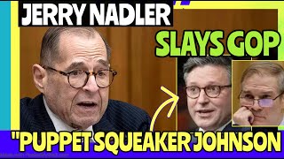 WOW Jerry Nadler dealing with Jim Jordan Mike Johnson GOP clowning [upl. by Imena]