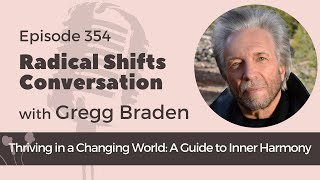 Thriving in a Changing World A Guide to Inner Harmony with Gregg Braden [upl. by Adnara]