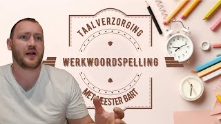 Taalverzorging  Werkwoordspelling [upl. by Haliehs]