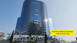 Exploring Sattva Knowledge Park in HITEC City Hyderabad  Latest IT Park in HITEC City [upl. by Aihcela]