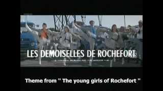 Michel Legrand 映画「ロシュフォールの恋人たち」 Les Demoiselles de Rochefort [upl. by Analahs]