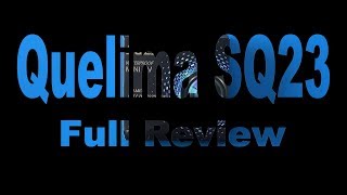 Quelima SQ23 full Review  Part 1  Handling [upl. by Otecina236]