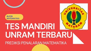 TES MANDIRI UNRAM TERBARU PREDIKSI PENALARAN MATEMATIKA [upl. by Anaidirib]