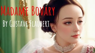 Madame Bovary By Gustave Flaubert  Full Audiobook [upl. by Anaig82]