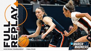 UConn vs Stanford 2022 NCAA womens Final Four  FULL REPLAY [upl. by Vicki864]