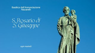 ore 2145  Rosario di San Giuseppe  Basilica dellAnnunciazione  Nazareth  17092024 [upl. by Esimaj]