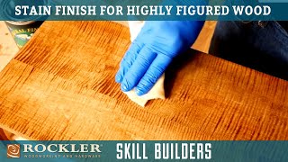 How To Apply Stain to Highly Figured Hardwood  Wood Finish Recipe 5  Rockler Skill Builders [upl. by Jenette]