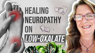 Can Reducing Oxalates Cure Neuropathy [upl. by Geithner]