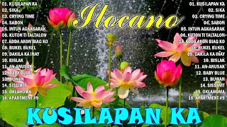 KUSILAPAN KA 🔮TOP 20 ILOCANO LOVE SONGS 2024🦋MOST REQUESTED ILOCANO BALSE NONSTOP MEDLEY 2024✨ [upl. by Roselba]