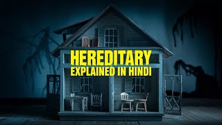 Hereditary 2018 Full Movie Explained in Hindi  Complete Story Breakdown [upl. by Lepp]