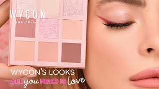 Wycon Cosmetics  Rosy Glowy Makeup Look  ALL YOU NEED IS LOVE Collection [upl. by Rehptosirhc]