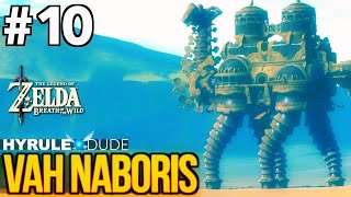 Zelda Breath of the Wild  Part 10  Vah Naboris Divine Beast Walkthrough [upl. by Amaerd]