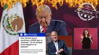 Ciro Gómez Leyva no es mi amigo es mi adversario AMLO® 🦆 [upl. by Anyahc]