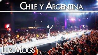 CHILE Y ARGENTINA  LuzuVlogs [upl. by Jacinta]