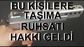 2023 Bu Kişilere Taşıma Ruhsatı hakkı geldi [upl. by Charles]