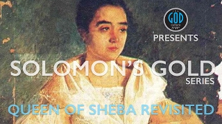 Solomons Gold Series  Part 2 Queen of Sheba Revisited Sheba Ophir Tarshish Philippines [upl. by Claire]