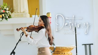 DESTINY  Jim Brickman  Violin Cover by Justerini [upl. by Roshan926]