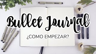 BULLET JOURNAL ✩ ¿Cómo Empezar ✩ Paso a Paso [upl. by Nassah86]