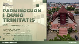 Parmingguon I Dung Trinitatis HKBP Palembang  2 Juni 2024 [upl. by Neelac]