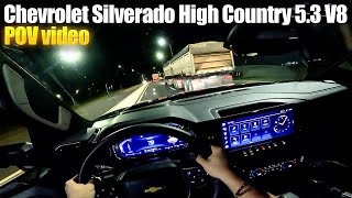 POV VIDEO  CHEVROLET SILVERADO HIGH COUNTRY 53 V8 GASOLINA [upl. by Poland]