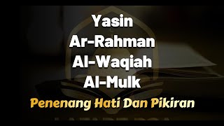 QURAN MERDU YASSENARRAHMANALWAQIAHALMULK Penenang Hati dan Pikiran  By Ismail AlQadi [upl. by Aimej]