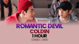 1시간  1 HOUR LOOP Coldin  Romantic Devil Semantic Error OST 콜딘 Romantic Devil 1시간 [upl. by Zetnas593]