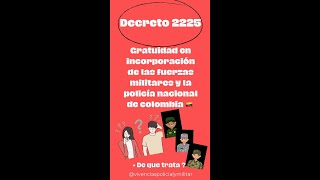 DECRETO 2225 En enero entra en vigencia la gratuidad en la incorporación a la policia nacional y FMM [upl. by Nos]