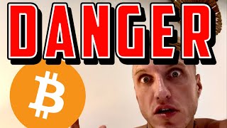 BITCOIN DANGER HUGE WARNING [upl. by Luttrell12]