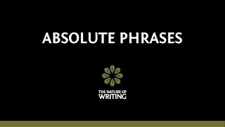 Absolute Phrases  Sentence Structure [upl. by Airetas]