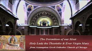 2nd Divine Lit The Dormition of the Theotokos 81524 Assumption Greek Orthodox Church Chicago [upl. by Clardy]