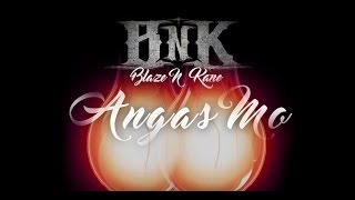 Blaze N Kane  Angas Mo Official Lyric Video [upl. by Charin]