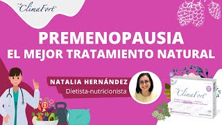 ¿Cuál es el mejor TRATAMIENTO NATURAL para la PREMENOPAUSIA 🌿🍽️🏃‍♀️ Mejorar SÍNTOMAS de MENOPAUSIA [upl. by Millur993]