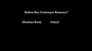 Kamiya Kun Rotten boy Grotesque romance [upl. by Taggart]